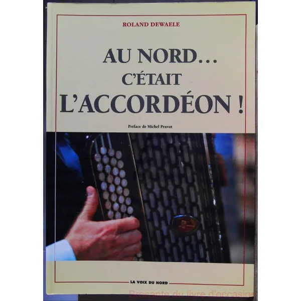 Au Nord c'était l'accordéon