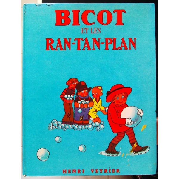 Bicot et les Ran-Tan-Plan (Les Aventures de Bicot)