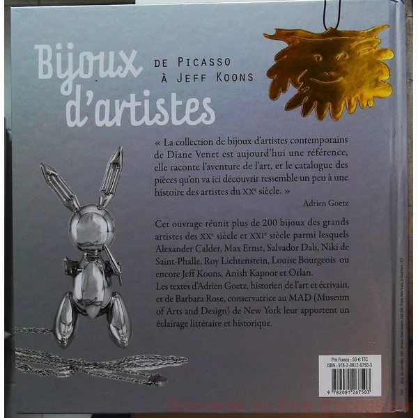 Bijoux d'artistes - De Picasso à Jeff Koons