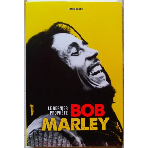 Bob Marley Le dernier prophète