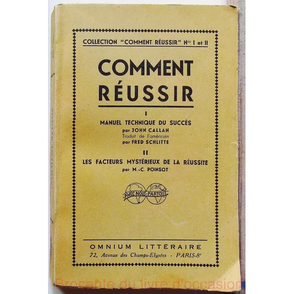 Comment réussir - Manuel technique du succès