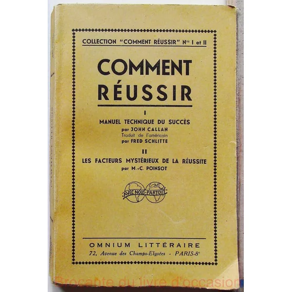 Comment réussir - Manuel technique du succès