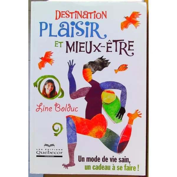 Destination plaisir et mieux-etre -