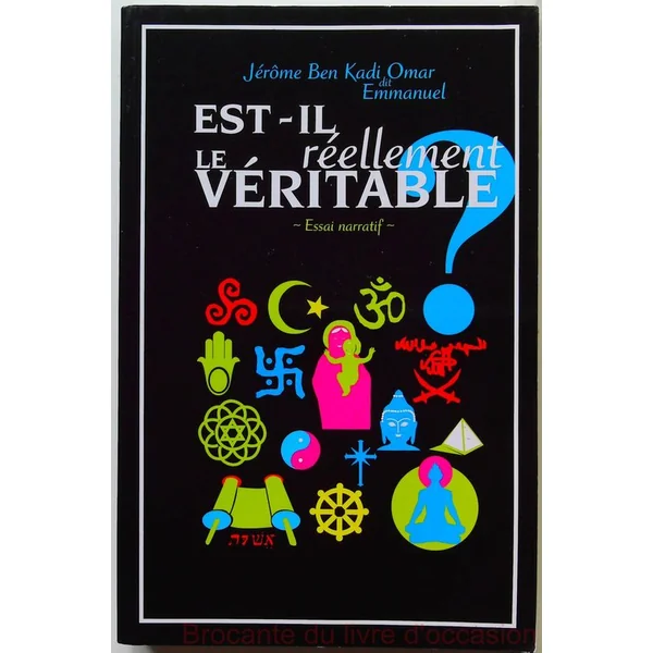 Est-il le réellement Véritable - essai narratif