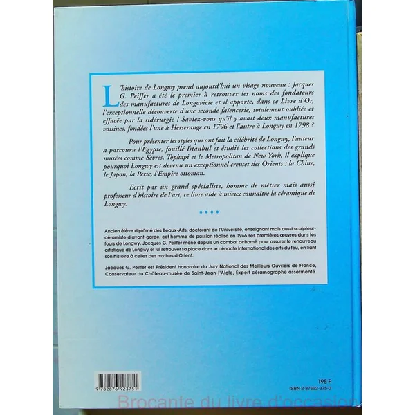 Faience et Emaux - Longwy 1798-1998