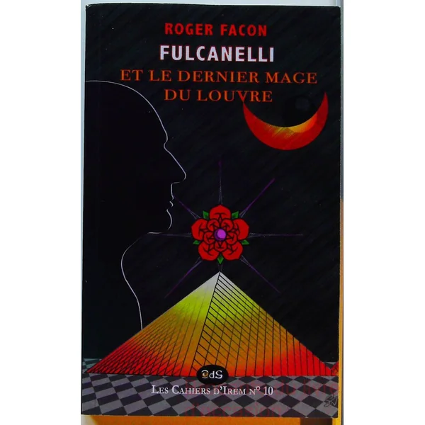 Fulcanelli & Le Dernier Mage Du Louvre