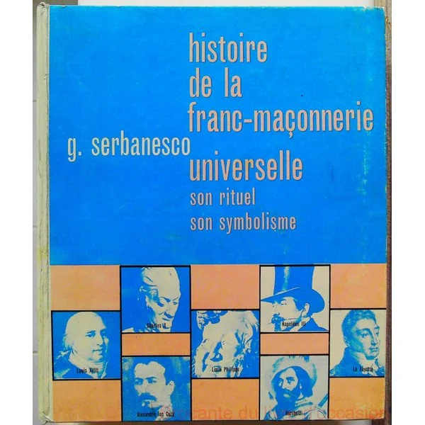 Histoire de la Franc-maçonnerie universelle Tome 3