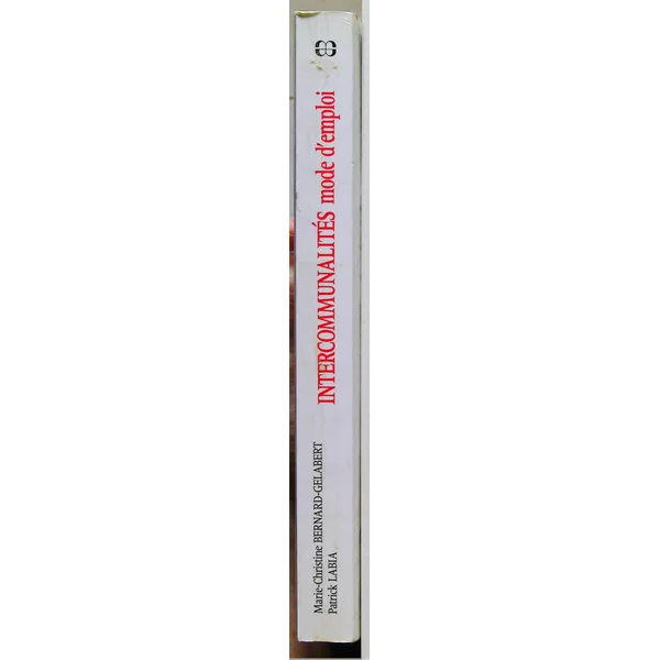 Intercommunalites - Mode D'emploi, 2ème 'Edition 1997