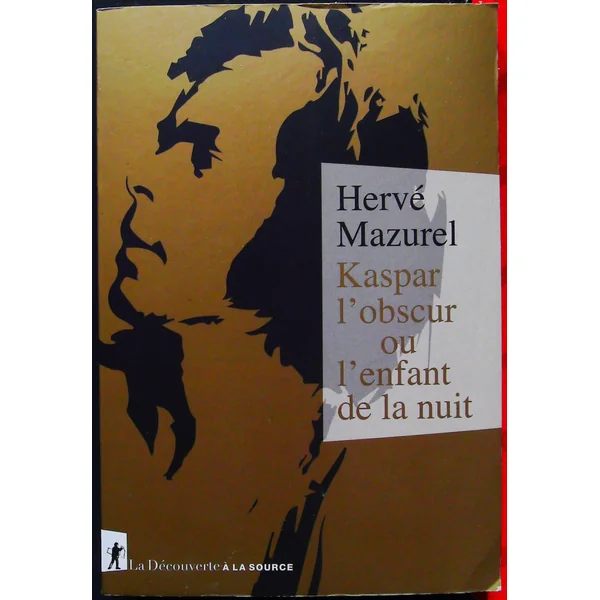 Kaspar l'obscur ou l'enfant de la nuit
