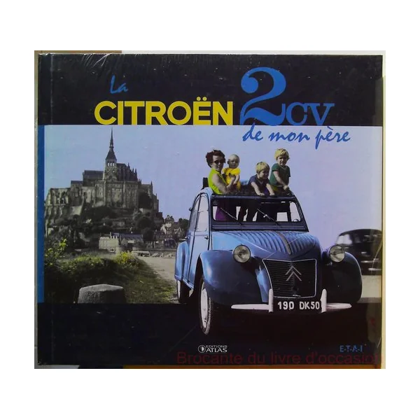 La Citroen 2 Cv De Mon Pere