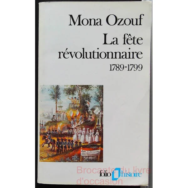 La Fête révolutionnaire (1789-1799)