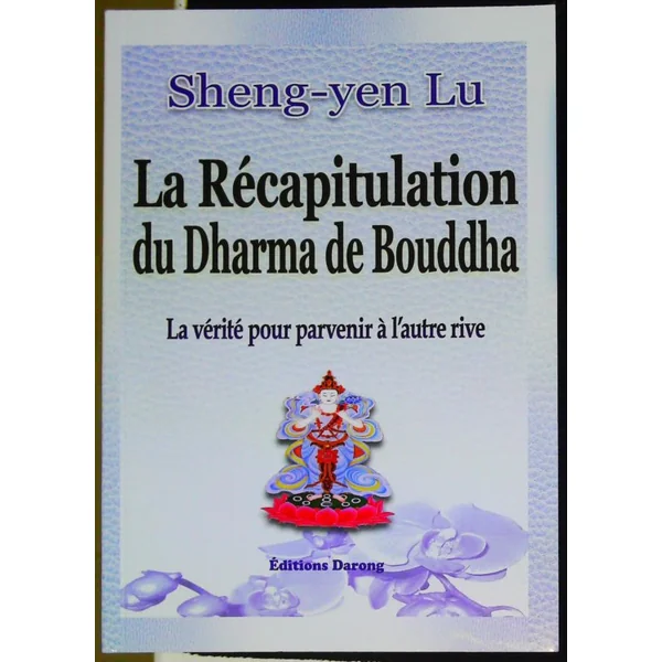 La Récapitulation Du Dharma De Bouddha