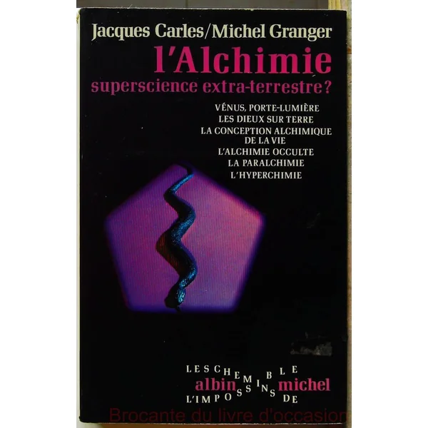 L'alchimie superscience extra-terrestre ?