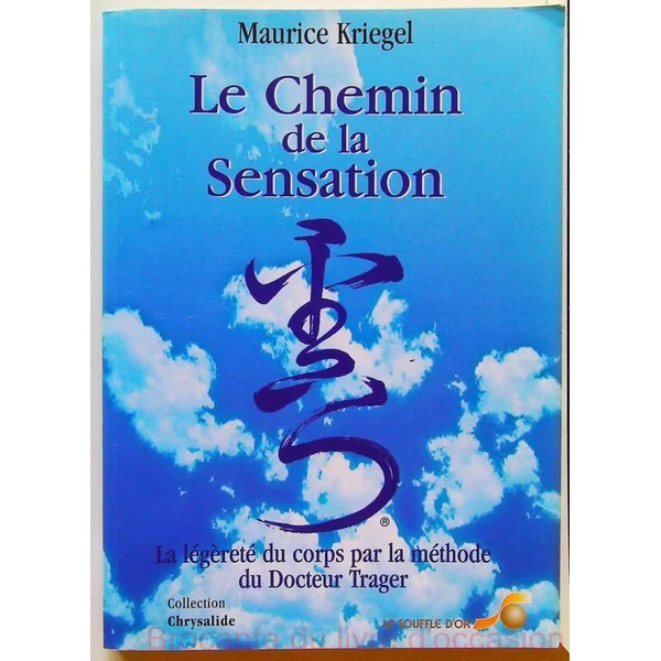 Le chemin de la sensation