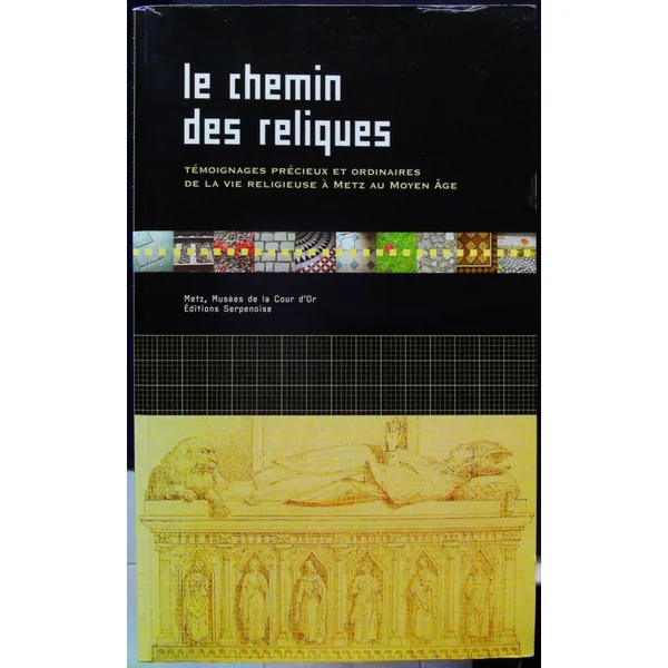 Le Chemin Des Reliques