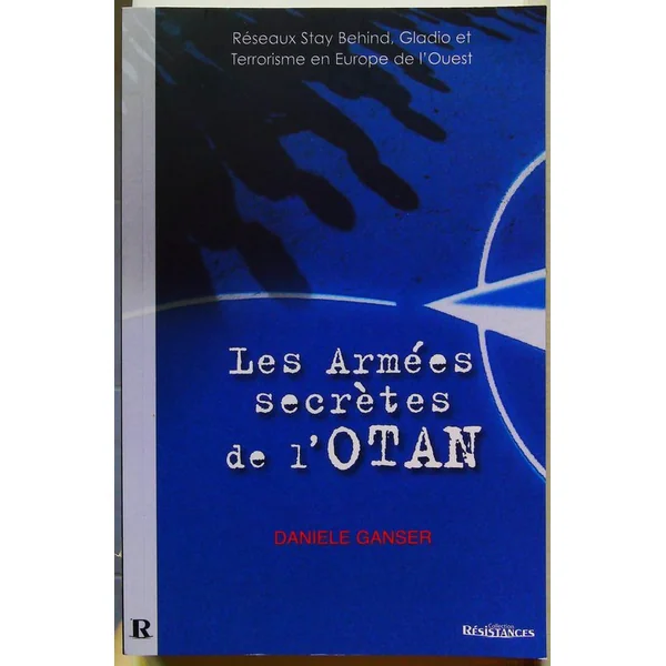 Les Armées Secrètes de l'OTAN - Réseaux Stay Behind
