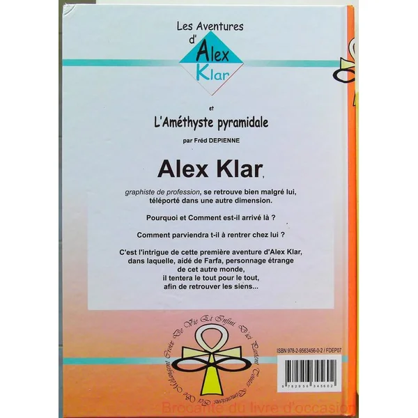 Les Aventures d'Alex Klar et l'Améthyste pyramidale (avec dédicace)