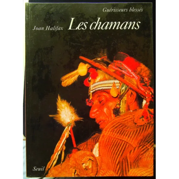 Les chamans, guérisseurs blessés