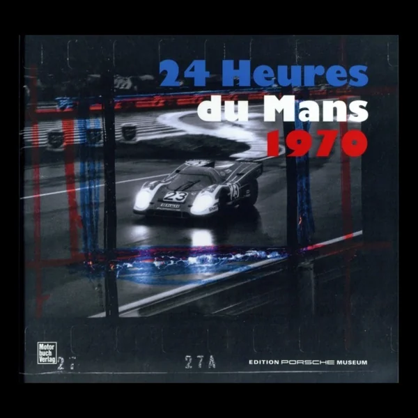 Livre 24 Heures du Mans 1970