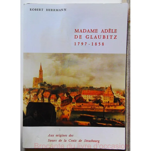 Madame Adèle de Glaubitz 1797-1858