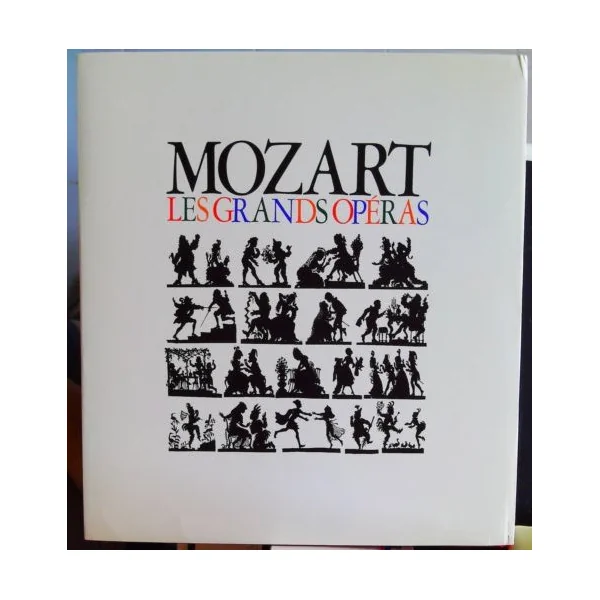 Mozart Les grands opéras
