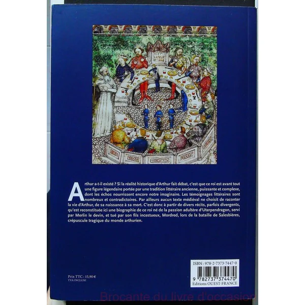 Mythes et réalités, histoire du roi Arthur