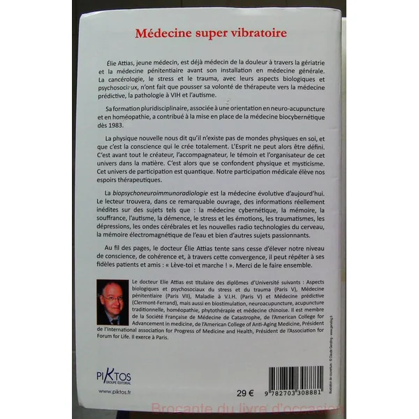 Médecine super vibratoire - Conscience, cohérence, convergence