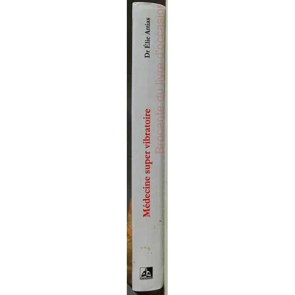 Médecine super vibratoire - Conscience, cohérence, convergence