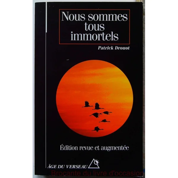 Nous sommes tous immortels