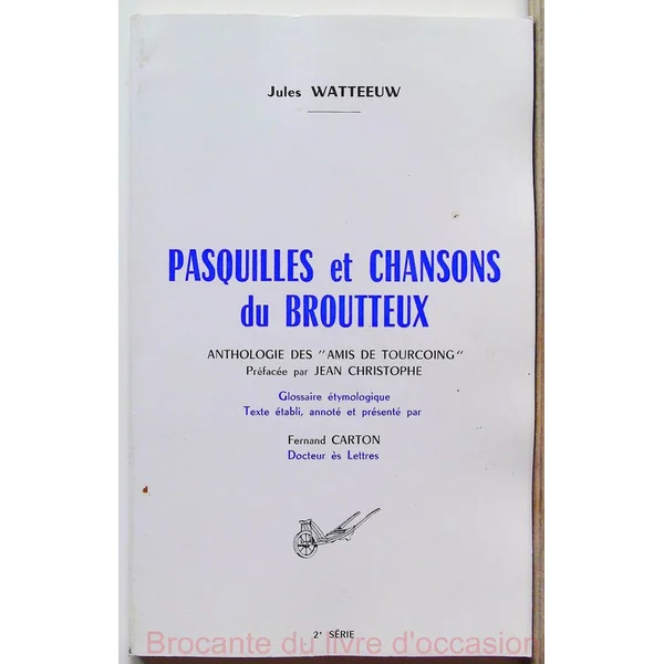 Pasquilles et chansons du broutteux