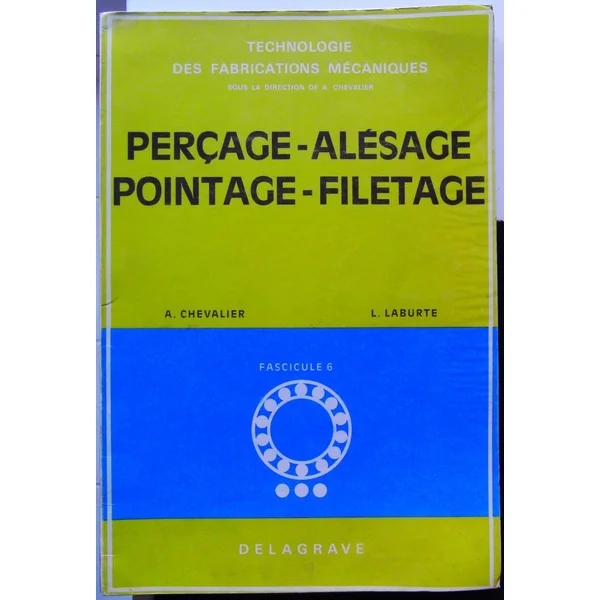 Percage Alesage Pointage Filetage