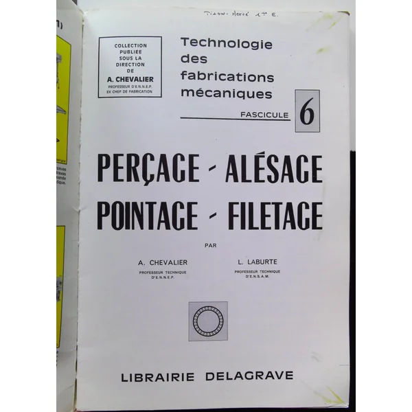 Percage Alesage Pointage Filetage