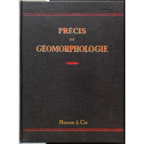 Precis De Geomorphologie - Troisieme Edition