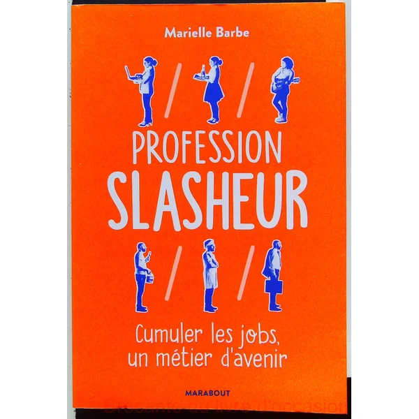 Profession Slasheur
