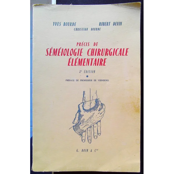 Précis de séméiologie chirurgicale élémentaire