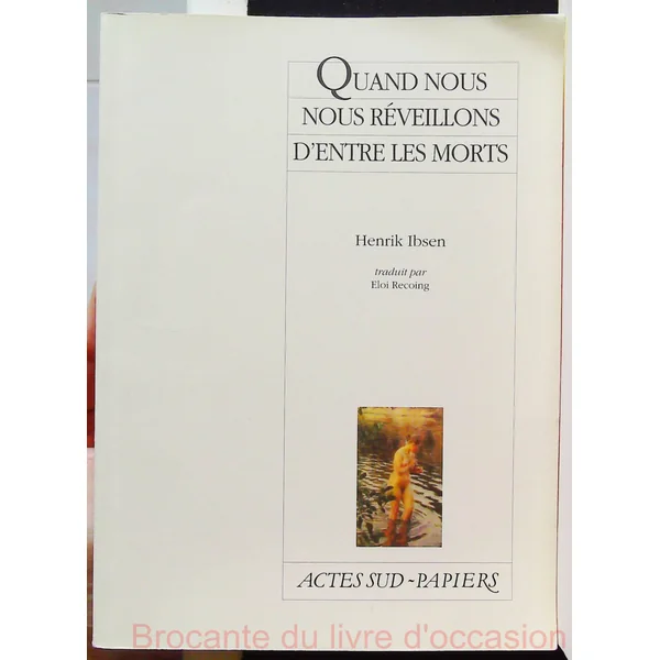 Quand nous nous réveillons d'entre les morts