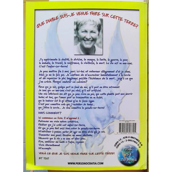Que diable suis-je venue faire sur cette terre?