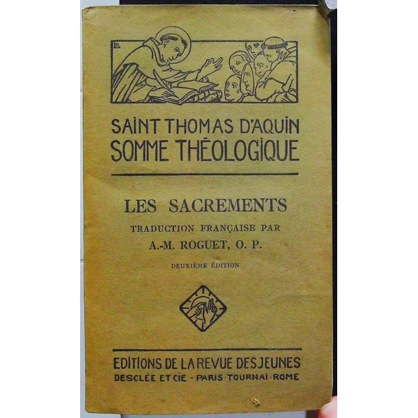 Somme théologique. Les sacrements
