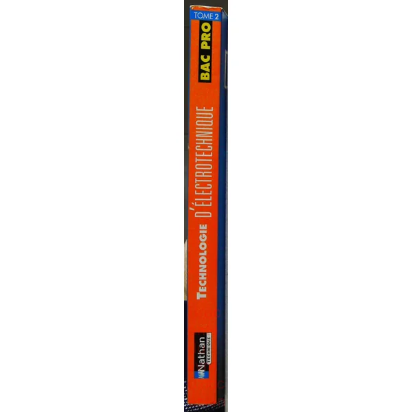 Technologie d'électrotechnique Bac Pro Tome 2