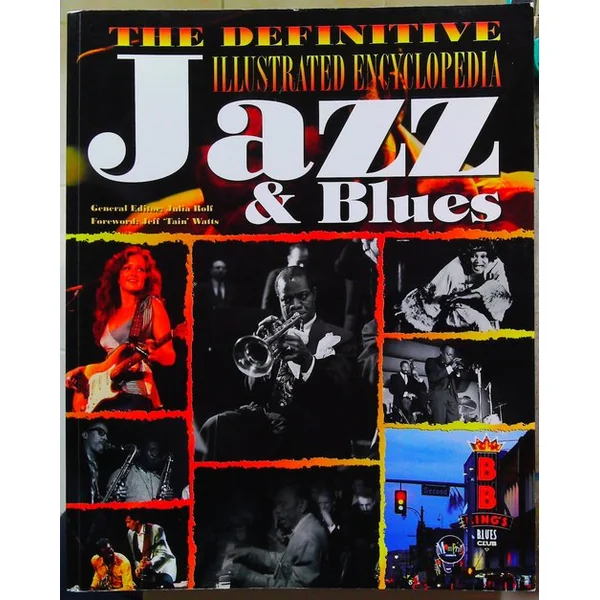 The Definitive Illustrated Encyclopedia Jazz et Blues (en anglais)