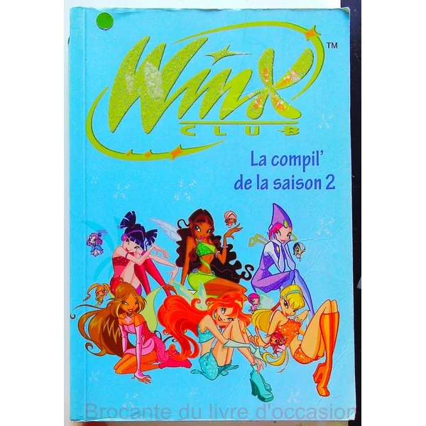 WINX - La compil de la saison 1,2 et 3